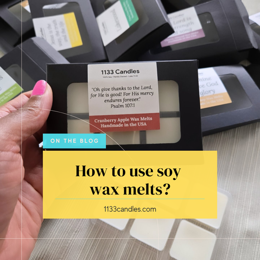 How to use soy wax melts blog with a picture of 1133 Candles wax melts