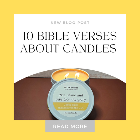 10 Bible Verses about Candles blog with candle lit that says rise, shine and give God the glory
